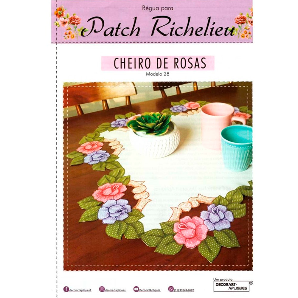 Régua para Patch Richelieu Márcia Caires - Cheiro de Rosas - Modelo 28 - African Artesanato