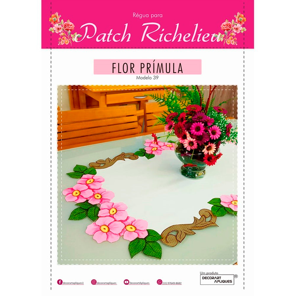 Régua para Patch Richelieu Márcia Caires - Flor Prímula - Modelo 39 - African Artesanato